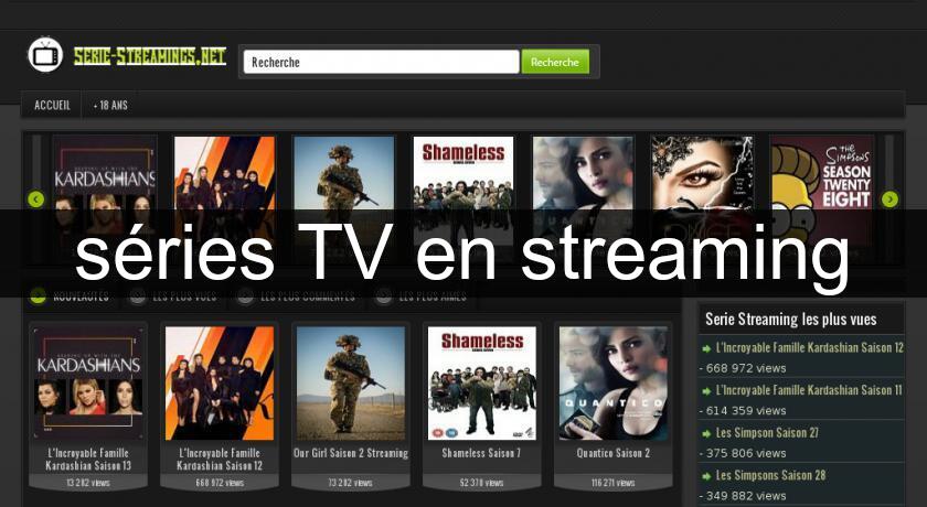 séries TV en streaming séries TV en streaming