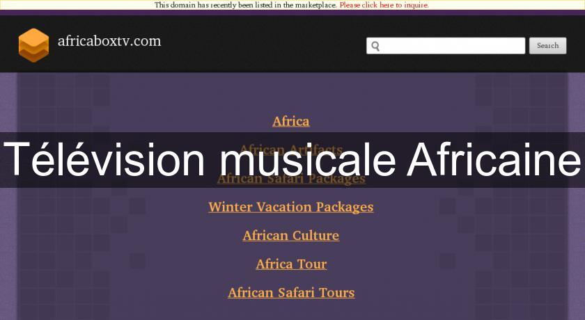 Télévision musicale Africaine Télévision musicale Africaine