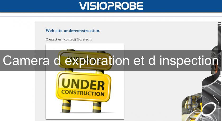 Camera d'exploration et d'inspection Camera d'exploration et d'inspection