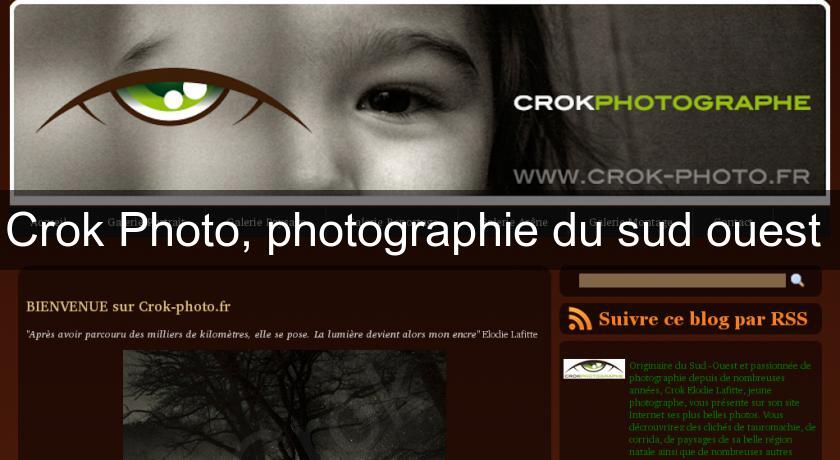 Crok Photo, photographie du sud ouest Crok Photo, photographie du sud ouest