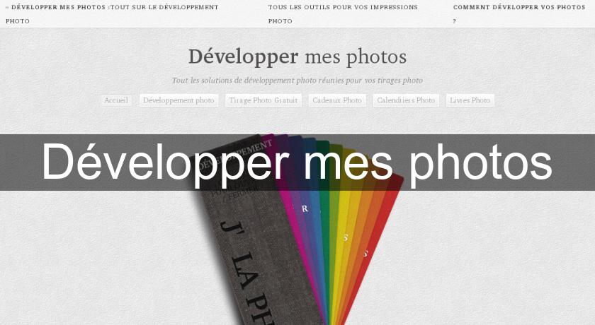 Développer mes photos Développer mes photos