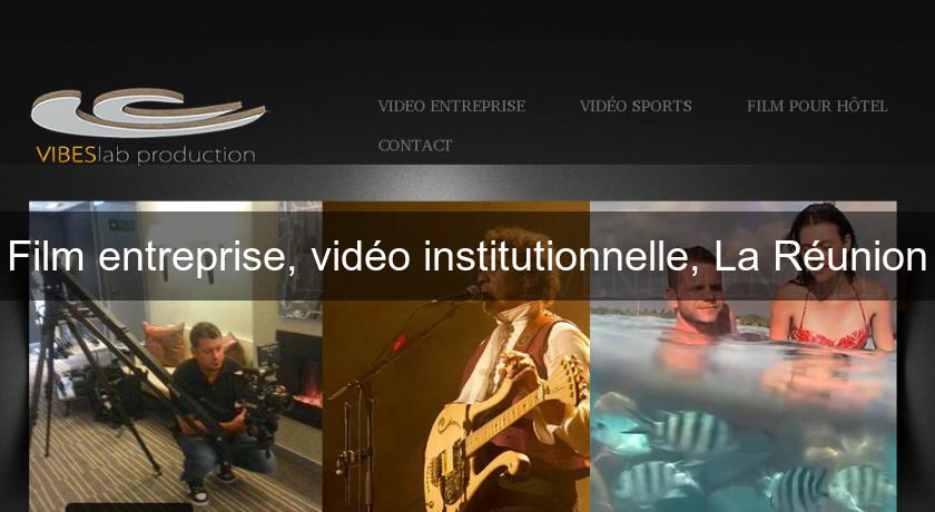 Film entreprise, vidéo institutionnelle, La Réunion Film entreprise, vidéo institutionnelle, La Réunion