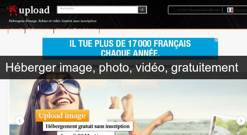 Héberger image, photo, vidéo, gratuitement Héberger image, photo, vidéo, gratuitement