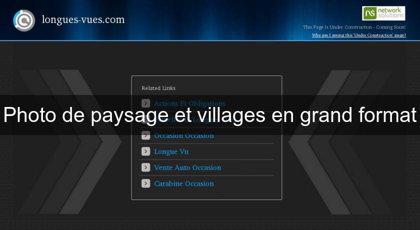 Photo de paysage et villages en grand format Photo de paysage et villages en grand format