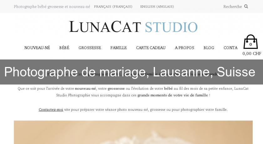 Photographe de mariage, Lausanne, Suisse Photographe de mariage, Lausanne, Suisse