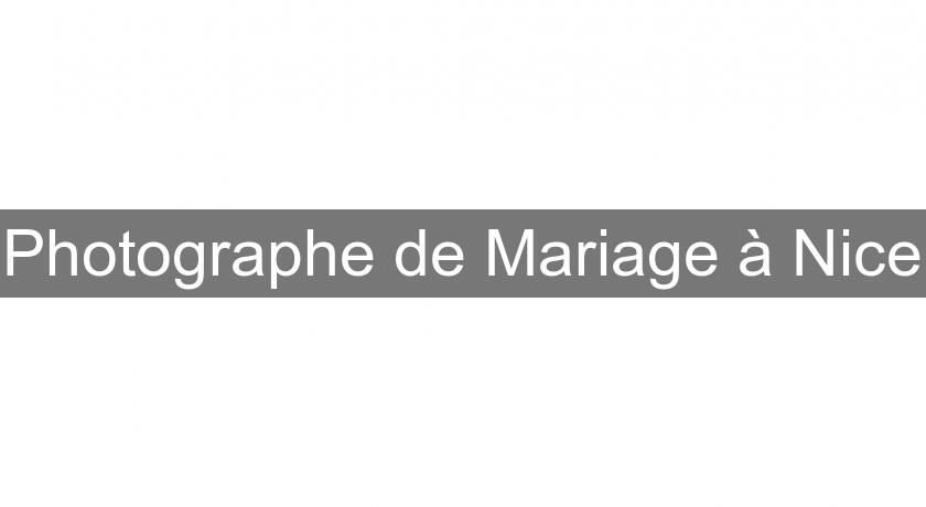 Photographe de Mariage à Nice Photographe de Mariage à Nice