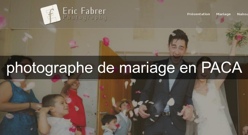 photographe de mariage en PACA photographe de mariage en PACA
