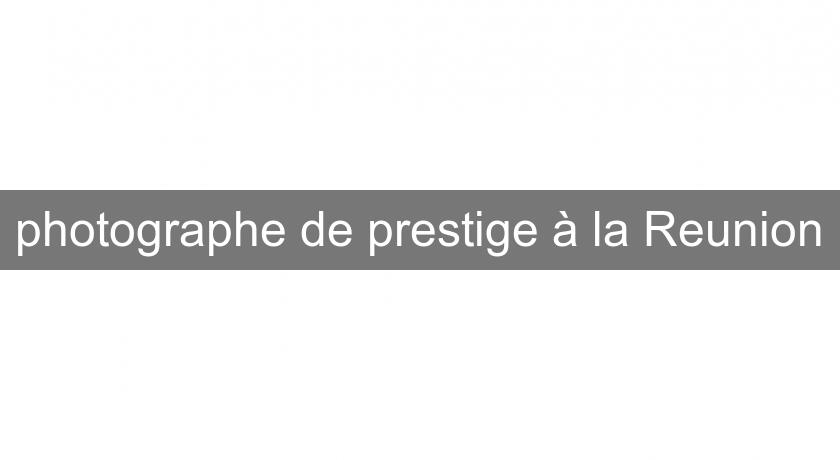 photographe de prestige à la Reunion photographe de prestige à la Reunion