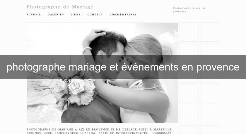 photographe mariage et événements en provence photographe mariage et événements en provence