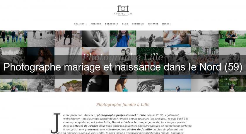 Photographe mariage et naissance dans le Nord (59) Photographe mariage et naissance dans le Nord (59)