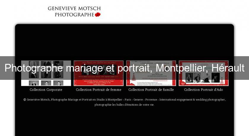 Photographe mariage et portrait, Montpellier, Hérault Photographe mariage et portrait, Montpellier, Hérault