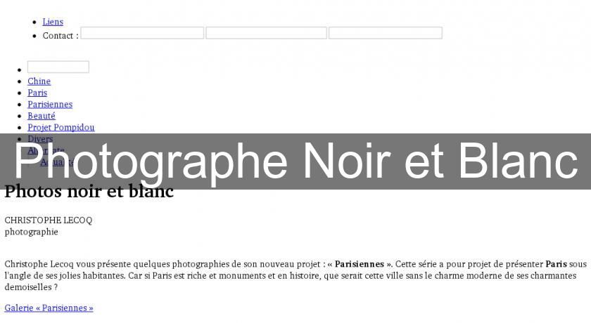 Photographe Noir et Blanc Photographe Noir et Blanc