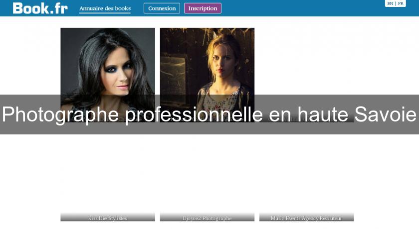 Photographe professionnelle en haute Savoie Photographe professionnelle en haute Savoie