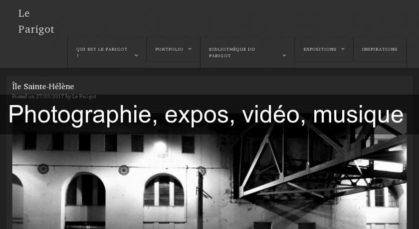 Photographie, expos, vidéo, musique Photographie, expos, vidéo, musique