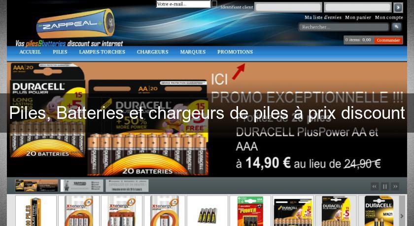 Piles, Batteries et chargeurs de piles à prix discount Piles, Batteries et chargeurs de piles à prix discount
