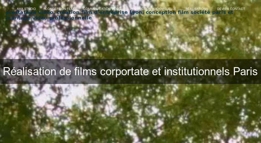 Réalisation de films corportate et institutionnels Paris Réalisation de films corportate et institutionnels Paris