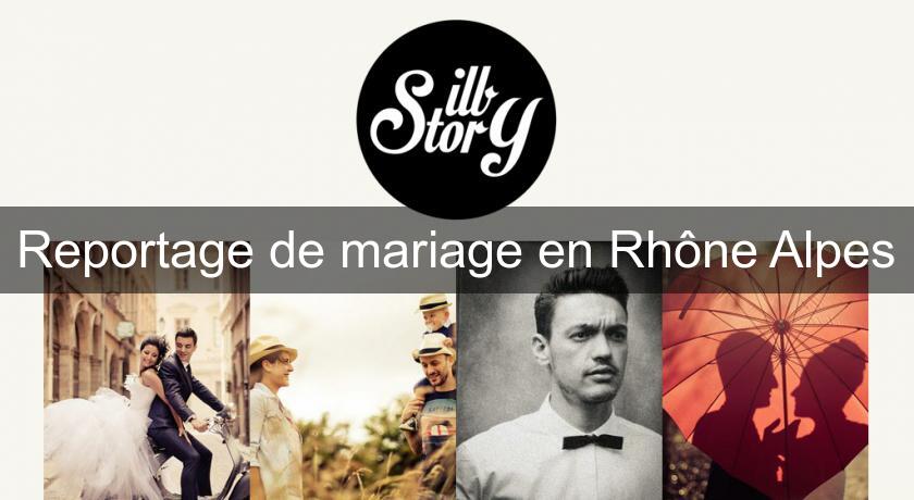 Reportage de mariage en Rhône Alpes Reportage de mariage en Rhône Alpes