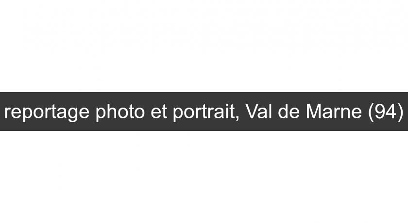 reportage photo et portrait, Val de Marne (94) reportage photo et portrait, Val de Marne (94)
