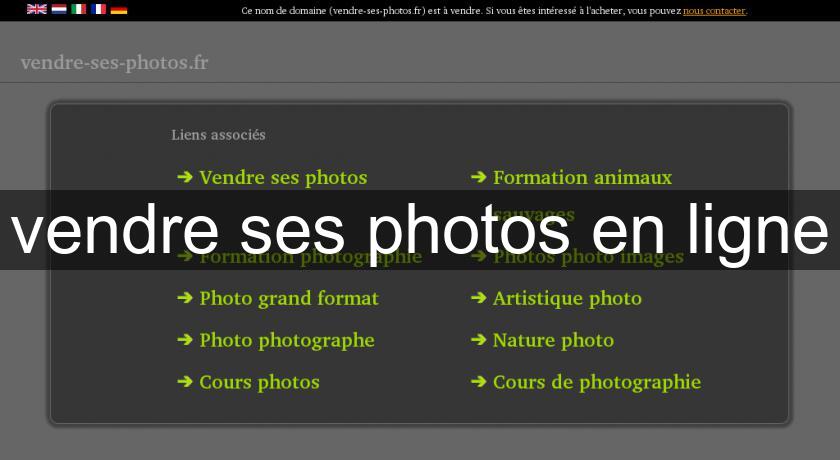 vendre ses photos en ligne vendre ses photos en ligne