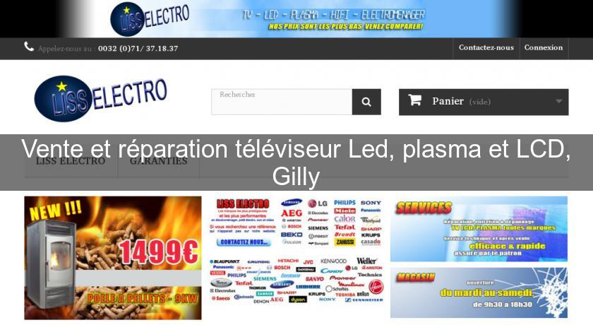 Vente et réparation téléviseur Led, plasma et LCD, Gilly Vente et réparation téléviseur Led, plasma et LCD, Gilly