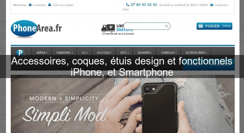 Accessoires, coques, étuis design et fonctionnels iPhone, et Smartphone Accessoires, coques, étuis design et fonctionnels iPhone, et Smartphone