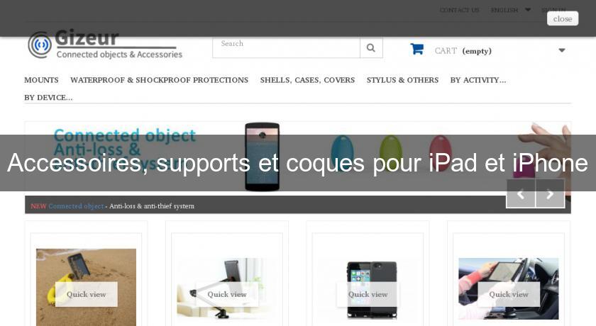 Accessoires, supports et coques pour iPad et iPhone Accessoires, supports et coques pour iPad et iPhone