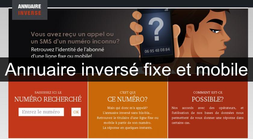 Annuaire inversé fixe et mobile Annuaire inversé fixe et mobile