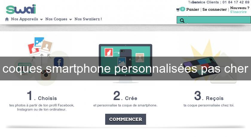 coques smartphone personnalisées pas cher coques smartphone personnalisées pas cher
