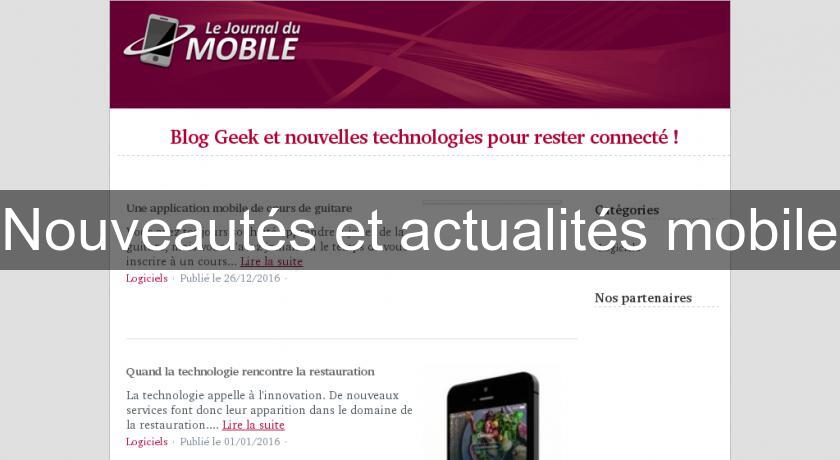 Nouveautés et actualités mobile Nouveautés et actualités mobile