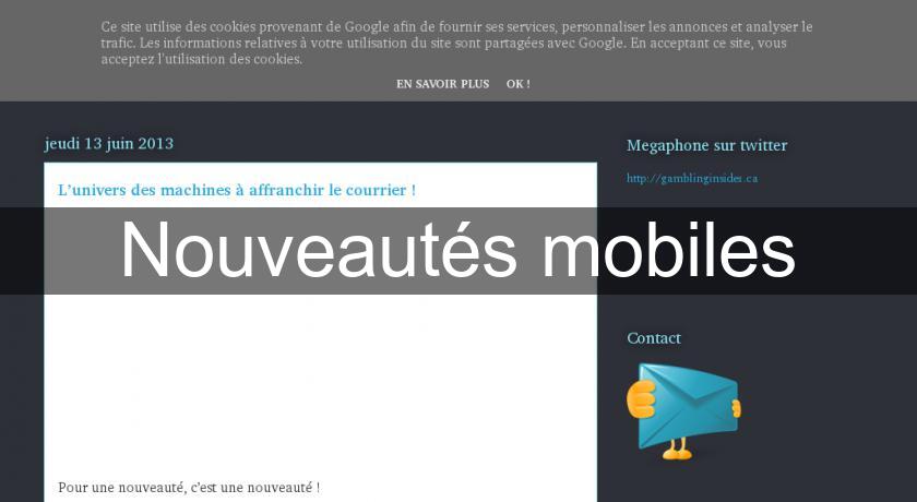 Nouveautés mobiles Nouveautés mobiles