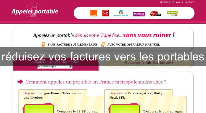 réduisez vos factures vers les portables réduisez vos factures vers les portables