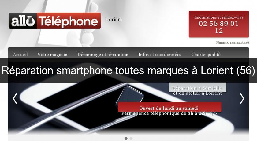 Réparation smartphone toutes marques à Lorient (56) Réparation smartphone toutes marques à Lorient (56)