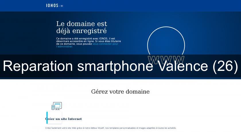 Reparation smartphone Valence (26) Reparation smartphone Valence (26)