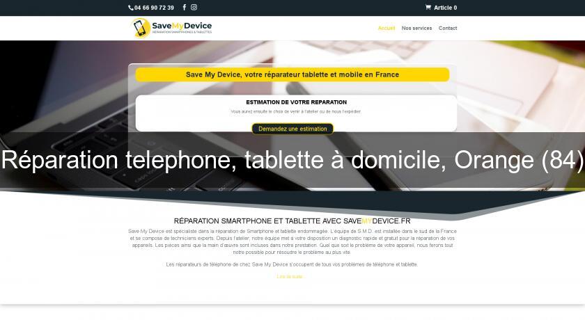Réparation telephone, tablette à domicile, Orange (84) Réparation telephone, tablette à domicile, Orange (84)