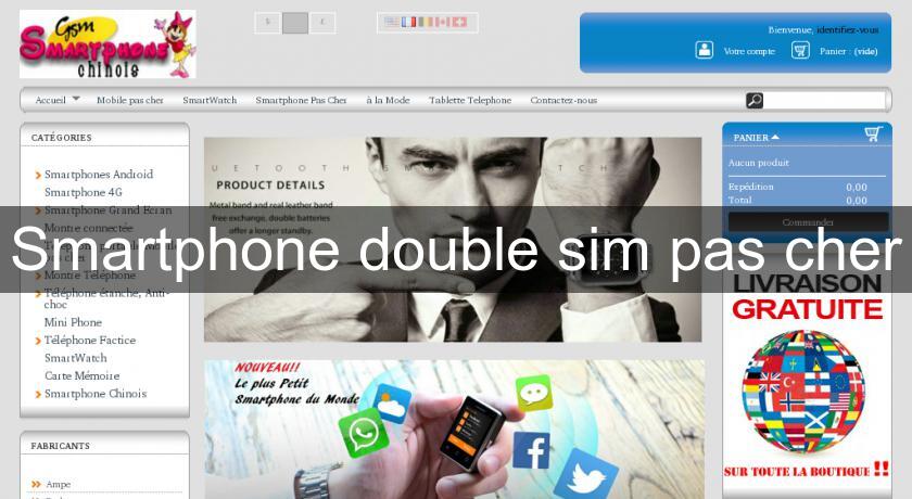Smartphone double sim pas cher Smartphone double sim pas cher