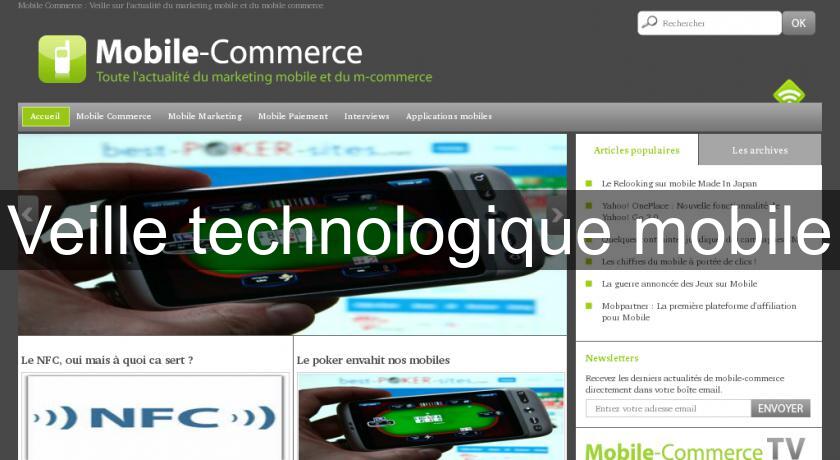Veille technologique mobile Veille technologique mobile