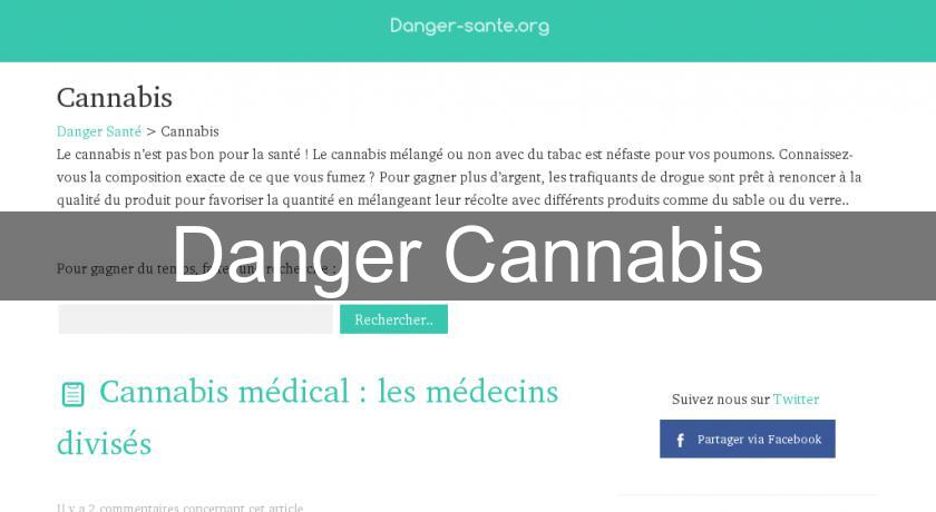 Danger Cannabis Danger Cannabis