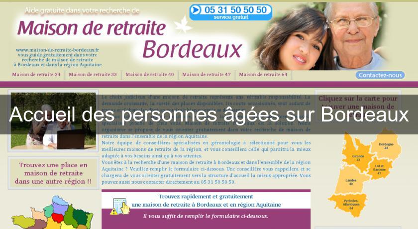 Accueil des personnes âgées sur Bordeaux Accueil des personnes âgées sur Bordeaux