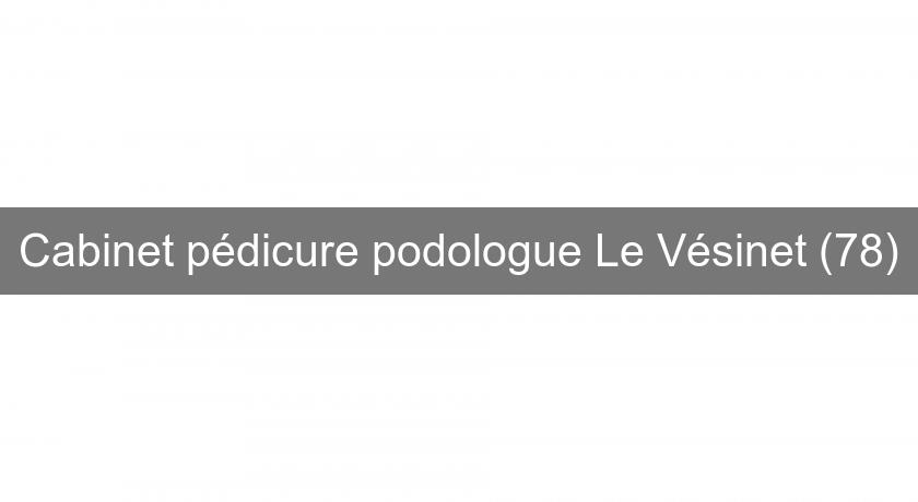Cabinet pédicure podologue Le Vésinet (78) Cabinet pédicure podologue Le Vésinet (78)