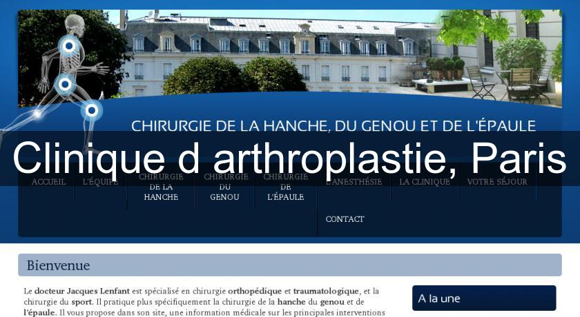 Clinique d'arthroplastie, Paris Clinique d'arthroplastie, Paris