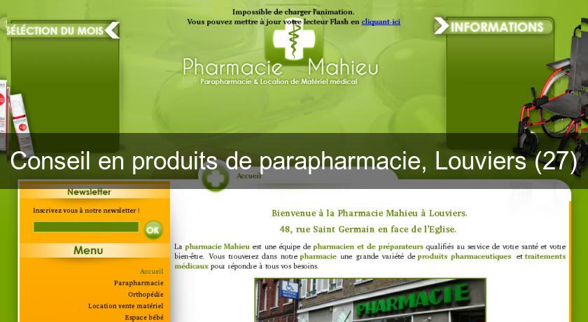 Conseil en produits de parapharmacie, Louviers (27) Conseil en produits de parapharmacie, Louviers (27)