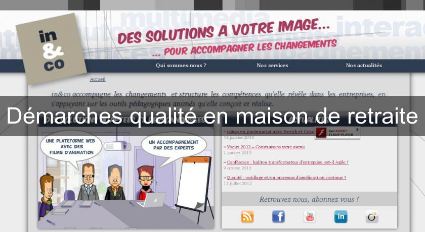 Démarches qualité en maison de retraite Démarches qualité en maison de retraite