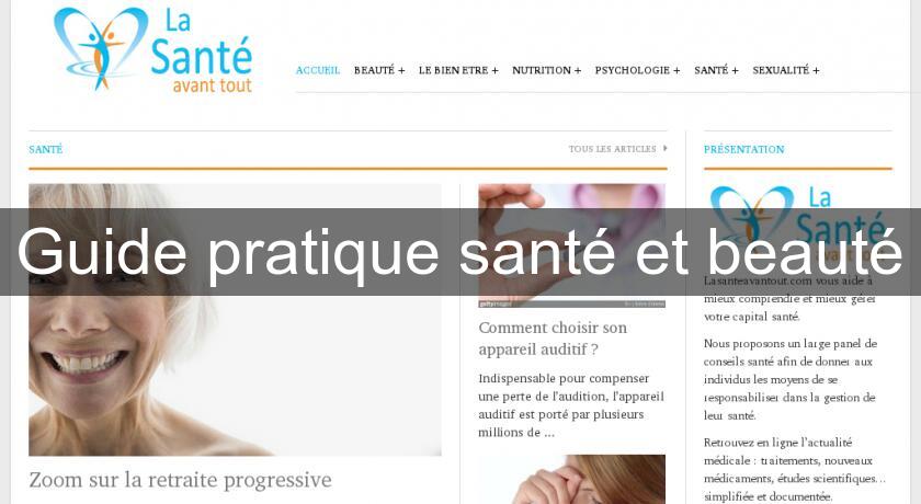 Guide pratique santé et beauté Guide pratique santé et beauté