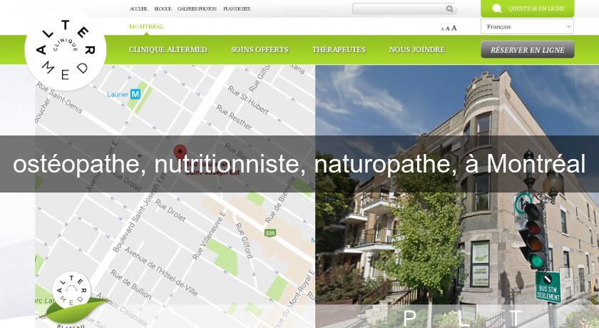 ostéopathe, nutritionniste, naturopathe, à Montréal ostéopathe, nutritionniste, naturopathe, à Montréal