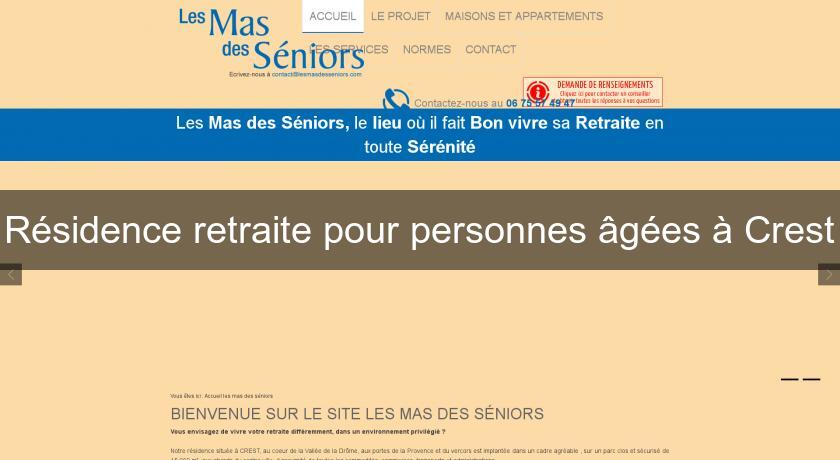 Résidence retraite pour personnes âgées à Crest Résidence retraite pour personnes âgées à Crest