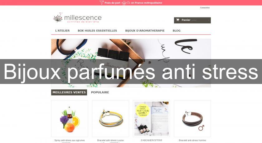 Bijoux parfumés anti stress Bijoux parfumés anti stress