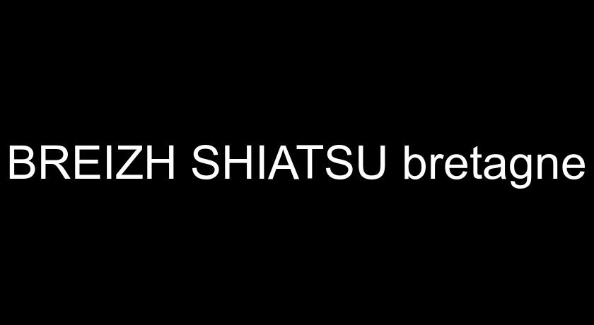 BREIZH SHIATSU bretagne BREIZH SHIATSU bretagne