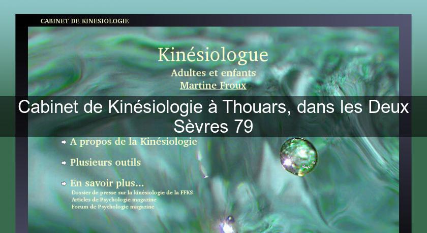 Cabinet de Kinésiologie à Thouars, dans les Deux Sèvres 79 Cabinet de Kinésiologie à Thouars, dans les Deux Sèvres 79