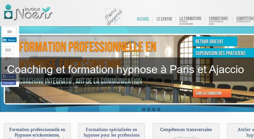 Coaching et formation hypnose à Paris et Ajaccio Coaching et formation hypnose à Paris et Ajaccio