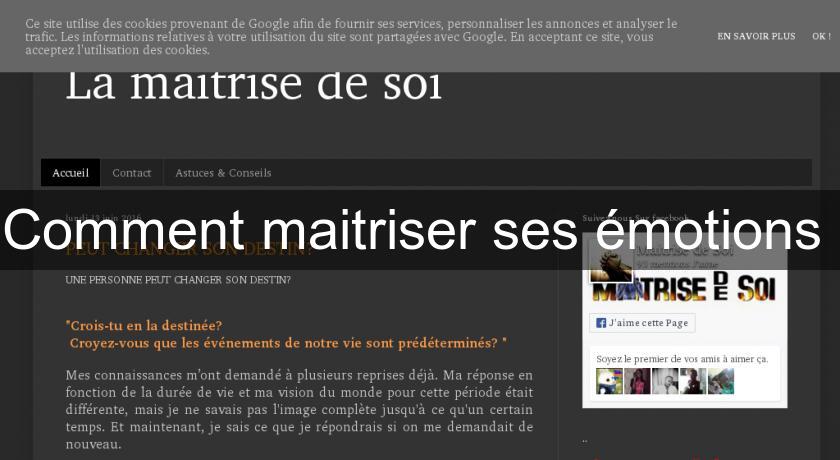 Comment maitriser ses émotions Comment maitriser ses émotions